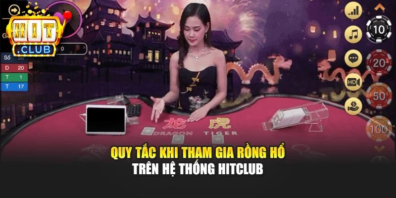Quy tắc trước tham gia Rồng Hổ trên hệ thống Hitclub